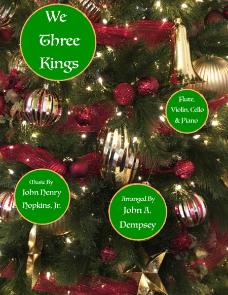 We Three Kings Of Orient Are Quartet For Flute Violin Cello And Piano Sheet Music