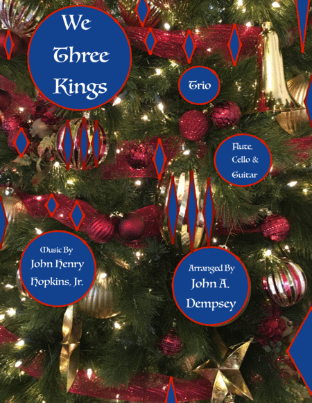 We Three Kings Of Orient Are Trio For Flute Cello And Guitar Sheet Music