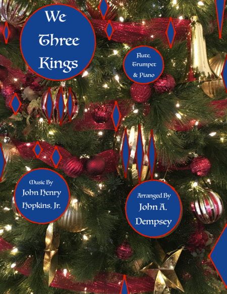 Free Sheet Music We Three Kings Of Orient Are Trio For Flute Trumpet And Piano