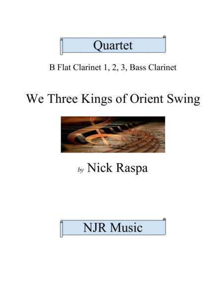 We Three Kings Of Orient Swing Easy Clarinet Quartet Sheet Music