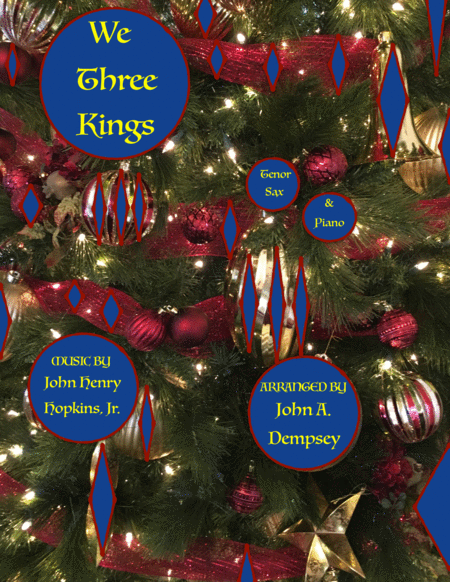 Free Sheet Music We Three Kings Tenor Sax And Piano