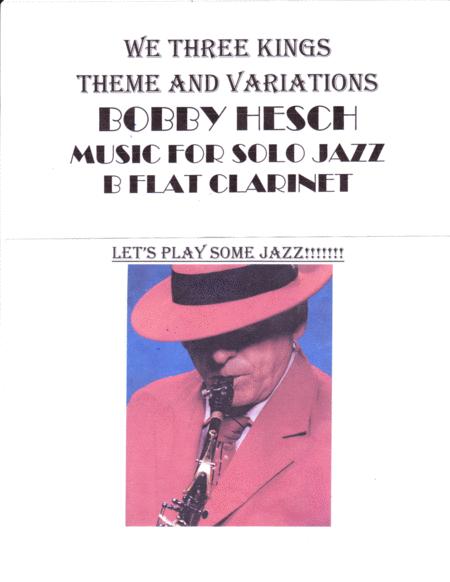 Free Sheet Music We Three Kings Theme And Variations For Solo Jazz B Flat Clarinet