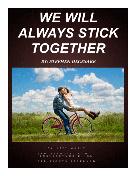 We Will Always Stick Together Sheet Music