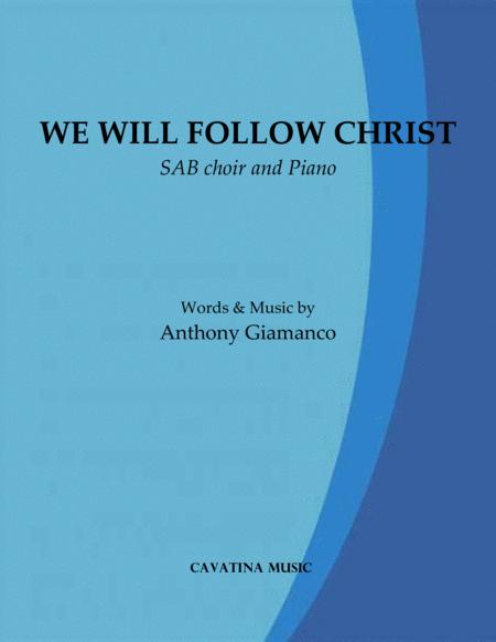 We Will Follow Christ Sab Choir And Piano Sheet Music