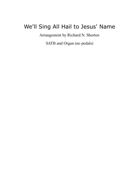 Free Sheet Music We Will Sing All Hail To Jesus Name