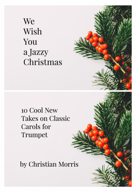 We Wish You A Jazzy Christmas Ten Cool New Takes On Classic Carols Sheet Music