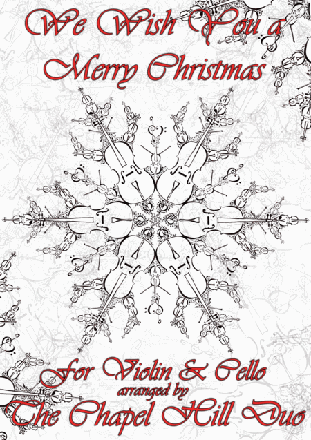 Free Sheet Music We Wish You A Merry Christmas Full Length Violin Cello Arrangement In A Jazz Style By The Chapel Hill Duo