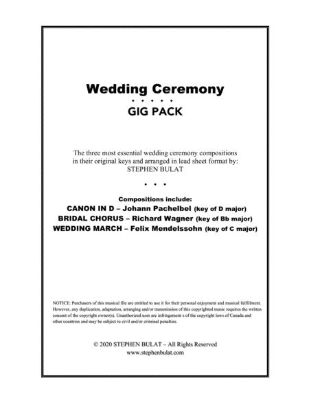 Wedding Ceremony Gig Pack Three Selections Canon In D Bridal Chorus Wedding March Arranged In Lead Sheet Format Sheet Music