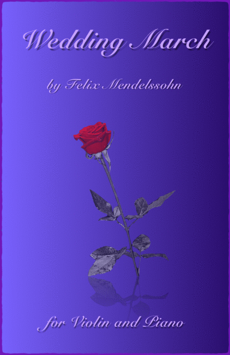 Free Sheet Music Wedding March By Mendelssohn For Solo Violin And Piano