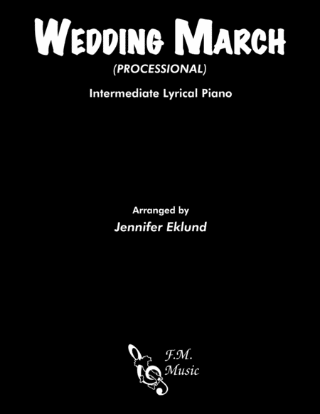 Wedding March Processional Intermediate Lyrical Piano Sheet Music