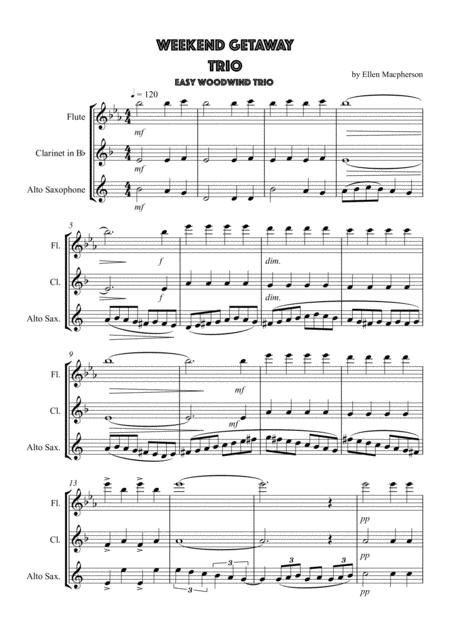 Weekend Getaway For Woodwind Trio Flute Clarinet And Alto Sax Sheet Music