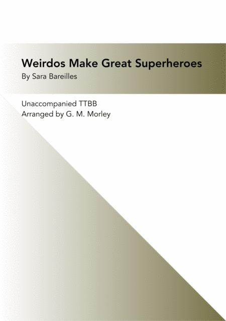 Weirdos Make Great Superheroes Ttbb Sheet Music