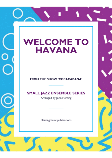 Free Sheet Music Welcome To Havana From Copacabana