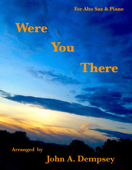 Were You There Alto Sax And Piano Sheet Music