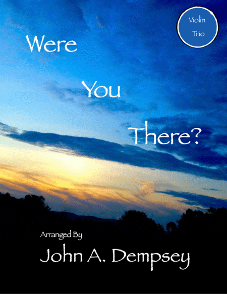 Were You There Easter String Trio For Violin Sheet Music