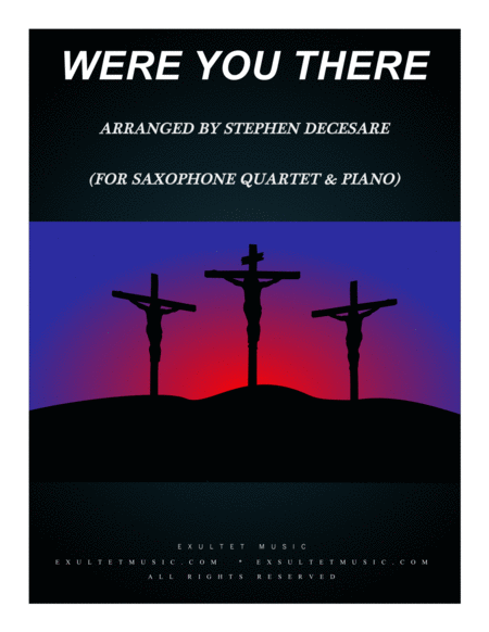 Were You There For Saxophone Quartet Piano Sheet Music