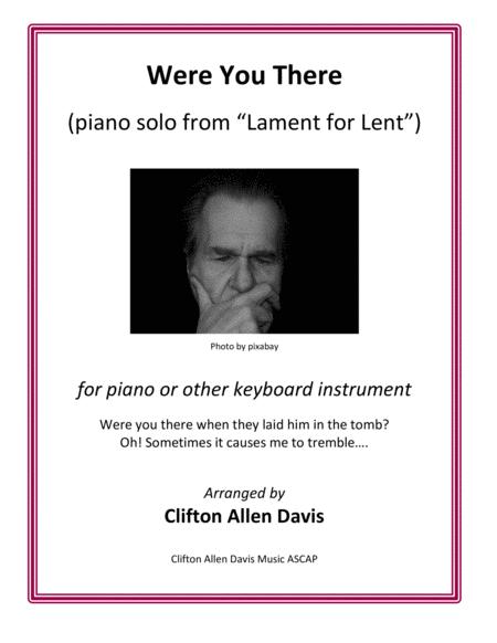 Were You There Piano Solo Arranged By Clifton Davis Sheet Music