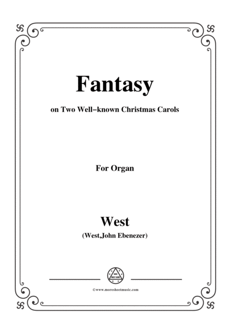 Free Sheet Music West Fantasy On Two Well Known Christmas Carols For Organ