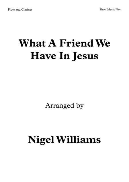Free Sheet Music What A Friend We Have In Jesus Duet For Flute And Clarinet