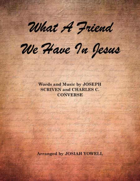 What A Friend We Have In Jesus Late Intermediate Early Advanced Piano Solo Sheet Music