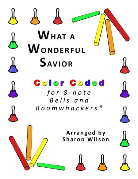 What A Wonderful Savior For 8 Note Bells And Boomwhackers With Color Coded Notes Sheet Music