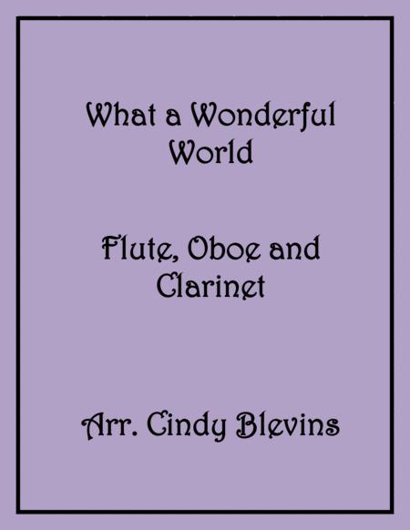 Free Sheet Music What A Wonderful World For Flute Oboe And Clarinet