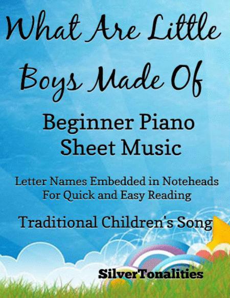 What Are Little Boys Made Of Beginner Piano Sheet Music Sheet Music