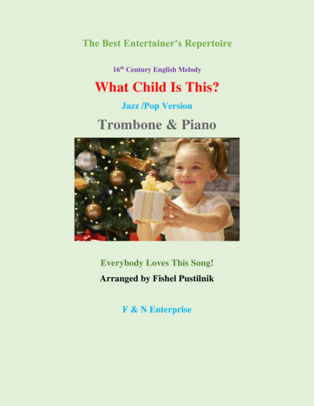 Free Sheet Music What Child Is This For Trombone And Piano Jazz Pop Version