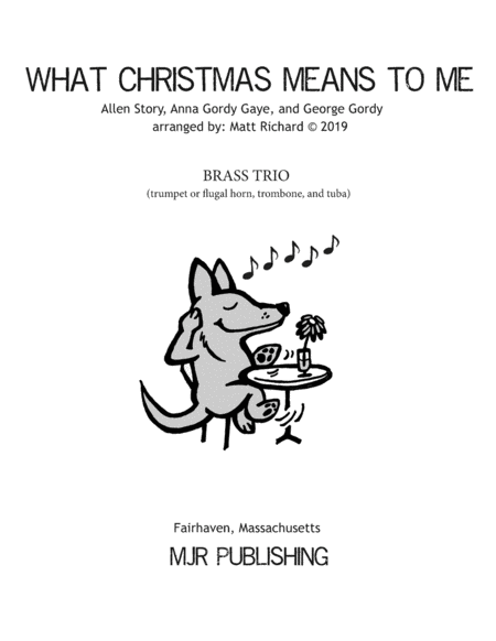 Free Sheet Music What Christmas Means To Me Brass Trio