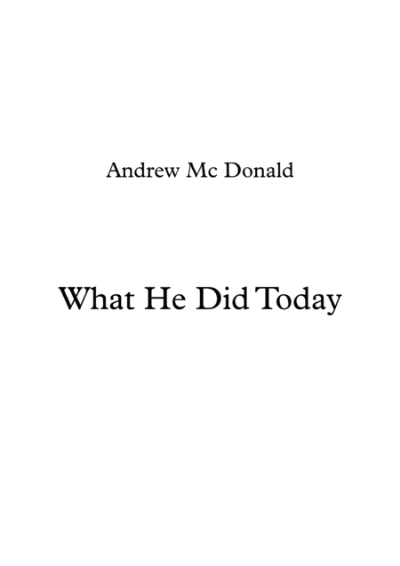 What He Did Today Sheet Music