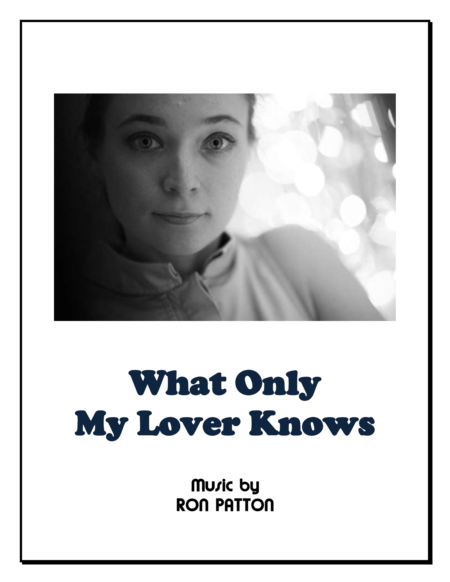 Free Sheet Music What Only My Lover Knows