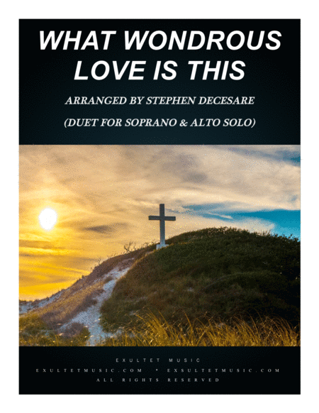 Free Sheet Music What Wondrous Love Duet For Soprano And Alto Solo