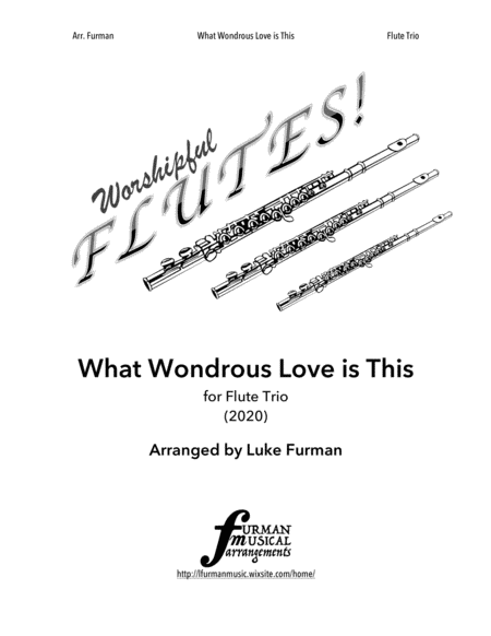 Free Sheet Music What Wondrous Love Is This Flute Trio