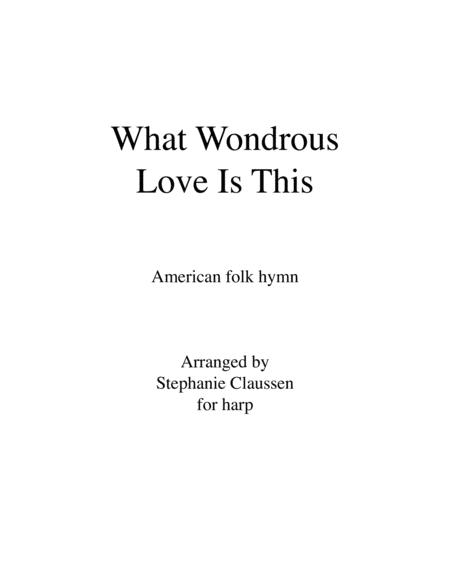 Free Sheet Music What Wondrous Love Is This Harp Solo