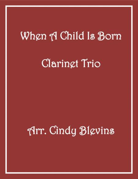 When A Child Is Born Clarinet Trio Sheet Music