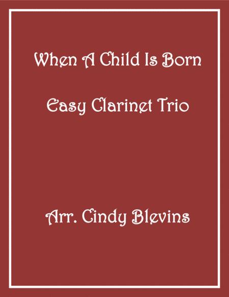 When A Child Is Born Easy Clarinet Trio Sheet Music