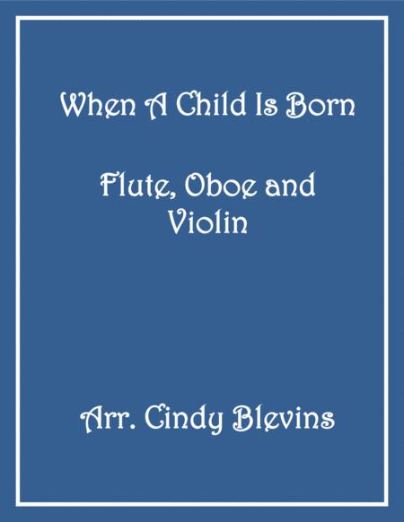 When A Child Is Born Flute Oboe And Violin Trio Sheet Music