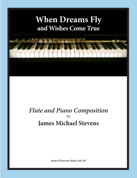 When Dreams Fly And Wishes Come True Flute Piano Sheet Music