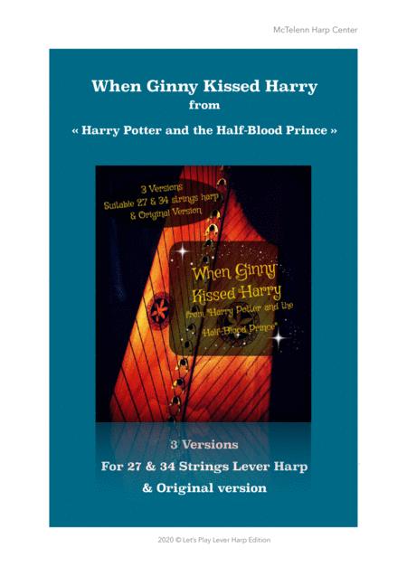 Free Sheet Music When Ginny Kissed Harry Harry Potter And The Half Blood Prince 3 Version For 27 34 Strings Harp Original Version For Lever Harp By Eve Mctelenn
