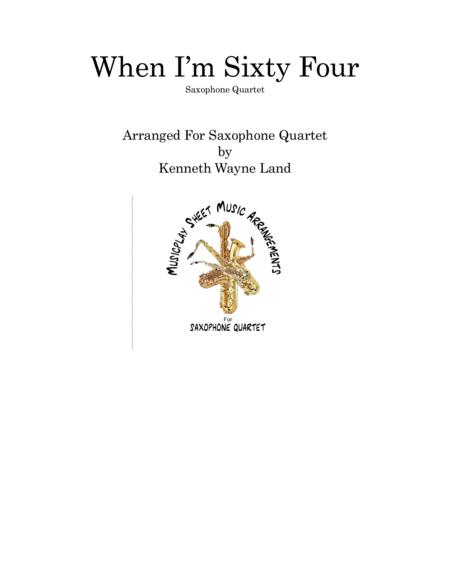 Free Sheet Music When I M Sixty Four Saxophone Quartet