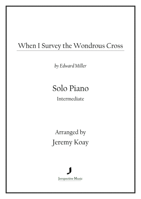 When I Survey The Wondrous Cross Solo Piano Sheet Music