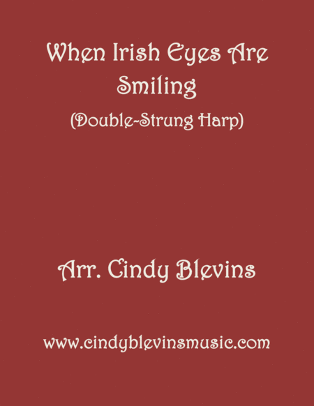 When Irish Eyes Are Smiling Arranged For Double Strung Harp From My Book Classic With A Side Of Nostalgia For Double Strung Harp Sheet Music