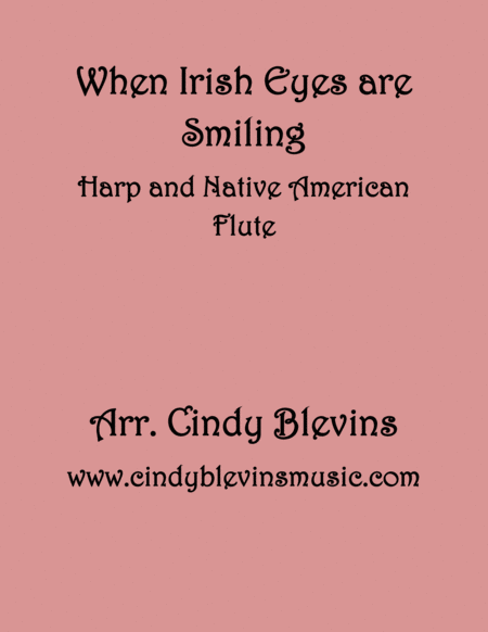 When Irish Eyes Are Smiling Arranged For Harp And Native American Flute From My Book Classic With A Side Of Nostalgia For Harp And Native American Flu Sheet Music