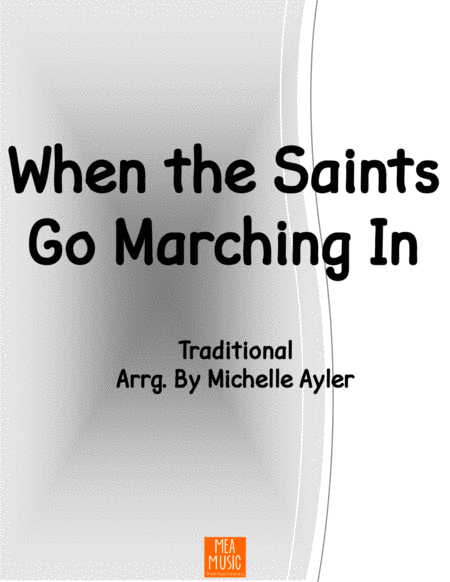 Free Sheet Music When The Saints Go Marching In Level 4a