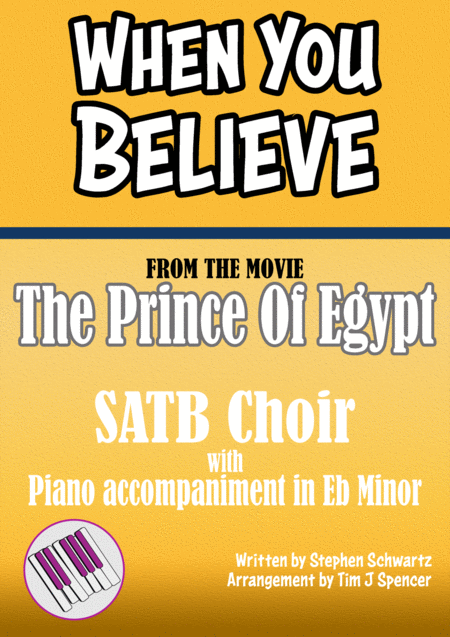 Free Sheet Music When You Believe From The Movie The Prince Of Egypt Choral Satb And Piano Accompaniment