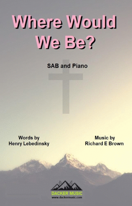 Where Would We Be Sab Sheet Music