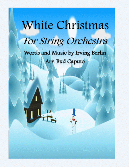 White Christmas Arranged For String Orchestra Sheet Music