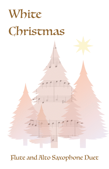 Free Sheet Music White Christmas Flute And Alto Saxophone Duet