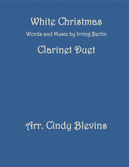 Free Sheet Music White Christmas For Clarinet Duet