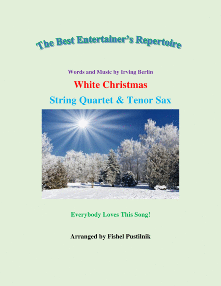 White Christmas For String Quartet And Tenor Sax Jazz Pop Version Video Sheet Music